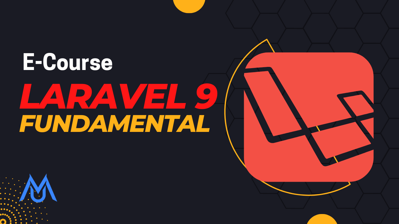 Belajar Framework Laravel 9 Fundamental